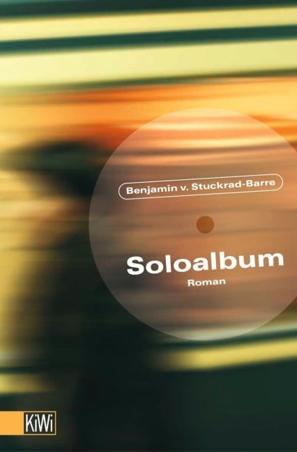 Soloalbum - Benjamin von Stuckrad-Barre