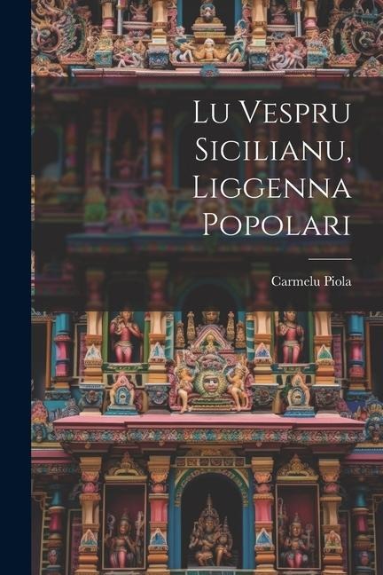 Lu vespru sicilianu, liggenna popolari - Carmelu Piola