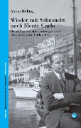 Cover-Bild zum Titel 'Wieder mit Sehnsucht nach Monte Carlo' von 'Anton Molling'