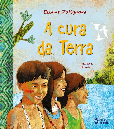 A cura da terra - Eliane Potiguara