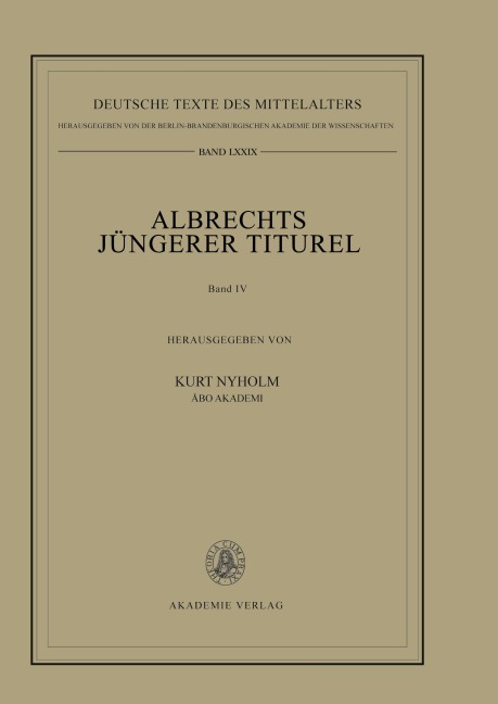 Albrechts Jüngerer Titurel, Band IV, Textfassungen von Handschriften der Mittelgruppe - 