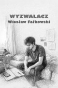 Cover-Bild zum Titel 'Wyzwalacz' von 'Wieslaw Falkowski'