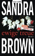 Cover-Bild zum Titel 'Ewige Treue' von 'Sandra Brown'
