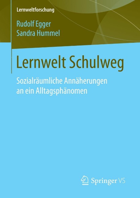 Lernwelt Schulweg - Rudolf Egger, Sandra Hummel