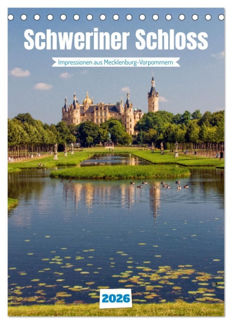 Schweriner Schloss - Impressionen aus Mecklenburg-Vorpommern (Tischkalender 2026 DIN A5 hoch), CALVENDO Monatskalender - Holger Felix