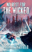 No Rest for the Wicked (Free Fleet, #3) - Michael Chatfield