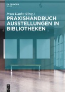 Cover-Bild zum Titel 'Praxishandbuch Ausstellungen in Bibliotheken' von ''