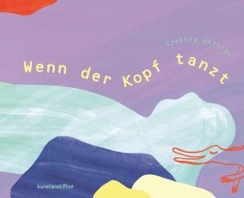 Cover-Bild zum Titel 'Wenn der Kopf tanzt' von 'Cynthia Häfliger'