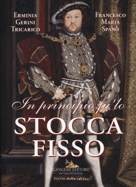 In principio fu lo stoccafisso - Erminia Gerini Tricarico, Francesco Maria Spanò