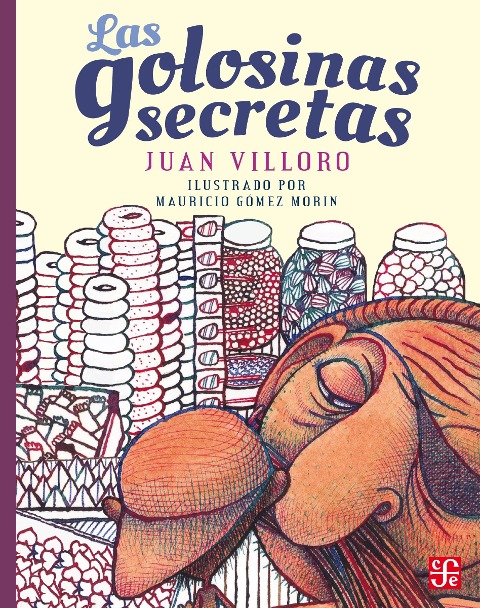 Las golosinas secretas - Juan Villoro