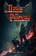 Cover-Bild zum Titel 'Die Orks von Frenay' von 'Marc Schmitt'