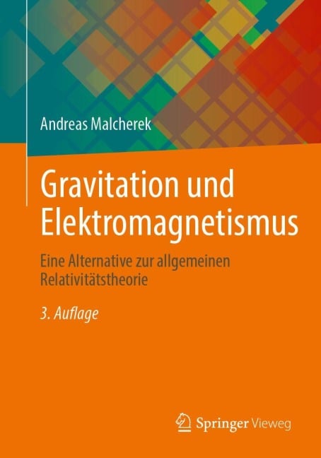 Gravitation und Elektromagnetismus - Andreas Malcherek