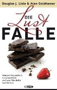 Cover-Bild zum Titel 'Die Lustfalle' von 'Douglas J. Lisle, Alan Goldhamer'