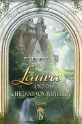 Cover-Bild zum Titel 'Laura und das Geheimnis von Aventerra' von 'Peter Freund'
