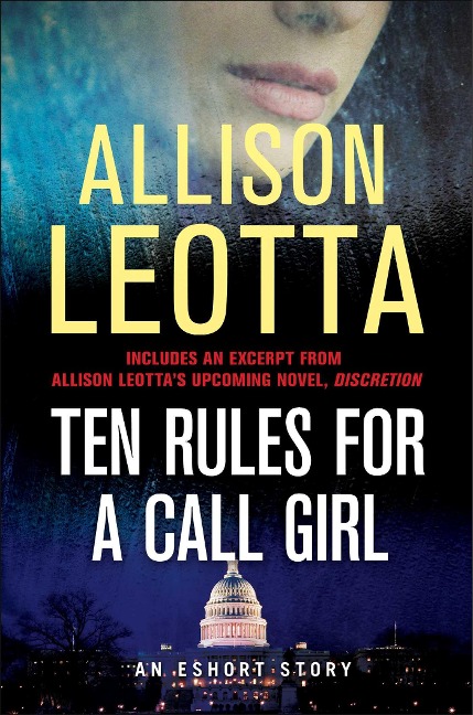 Ten Rules for a Call Girl - Allison Leotta