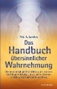 Handbuch übersinnlicher Wahrnehmung - Pete A. Sanders