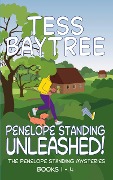 Penelope Standing Unleashed! (The Penelope Standing Mysteries) - Tess Baytree