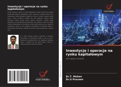 Cover-Bild zum Titel 'Inwestycje i operacje na rynku kapita¿owym' von 'T. Mohan, U. Praveen'