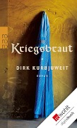 Cover-Bild zum Titel 'Kriegsbraut' von 'Dirk Kurbjuweit'