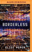 Borderless - Eliot Peper