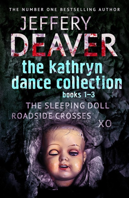 The Kathryn Dance Collection 1-3 - Jeffery Deaver