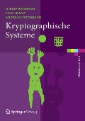 Kryptographische Systeme - Ulrike Baumann, Andreas Pfitzmann, Elke Franz