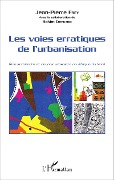 Les voies erratiques de l'urbanisation - Frey