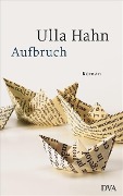 Cover-Bild zum Titel 'Aufbruch' von 'Ulla Hahn'