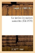 Cover-Bild zum Titel 'Le jardin des racines sanscrites' von 'L. Leupol'