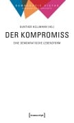 Cover-Bild zum Titel 'Der Kompromiss - Eine demokratische Lebensform' von ''
