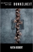 Cover-Bild zum Titel 'Im Wettlauf mit der Dunkelheit' von 'Katja Deibert'