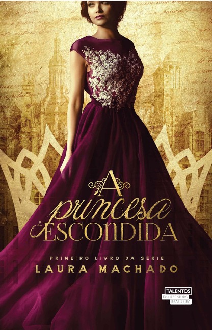 A princesa escondida - Laura Machado