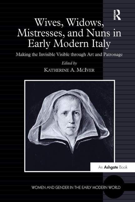 Wives, Widows, Mistresses, and Nuns in Early Modern Italy - 