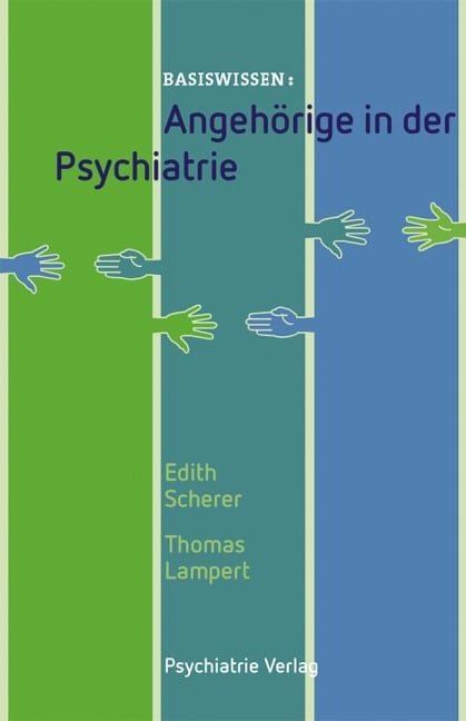 Angehörige in der Psychiatrie - Edith Scherer, Thomas Lampert