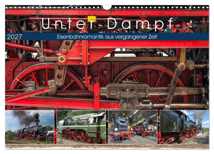 Unter Dampf - Eisenbahnromantik aus vergangener Zeit (Wandkalender 2027 DIN A3 quer), CALVENDO Monatskalender - Peter Härlein