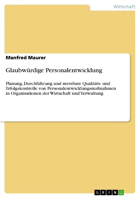 Glaubwürdige Personalentwicklung - Manfred Maurer