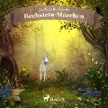 Cover-Bild zum Titel 'Bechstein-Märchen (Ungekürzt)' von 'Ludwig Bechstein'