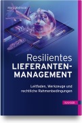 Cover-Bild zum Titel 'Resilientes Lieferantenmanagement' von 'Marc Helmold'