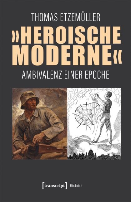 'Heroische Moderne' - Thomas Etzemüller