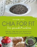 Cover-Bild zum Titel 'Chia for fit' von 'Veronika Pichl'