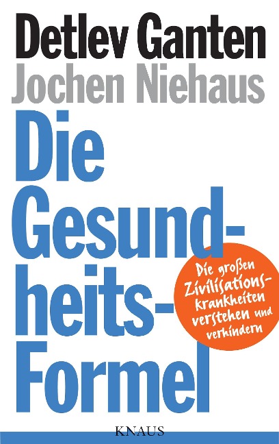 Die Gesundheitsformel - Detlev Ganten, Jochen Niehaus