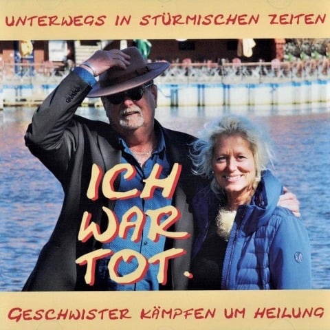 Ich war tot - Jeannette Schlosser, Michael Sticht