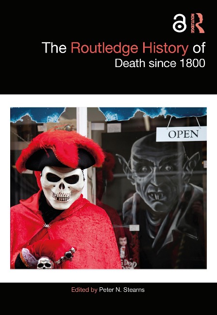 The Routledge History of Death since 1800 - 