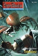 Cover-Bild zum Titel 'Perry Rhodan 2726: Totentanz' von 'Christian Montillon'