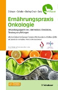 Ernährungspraxis Onkologie - Nicole Erickson, Nina Schaller, Anika P. Berling-Ernst, Hartmut Bertz