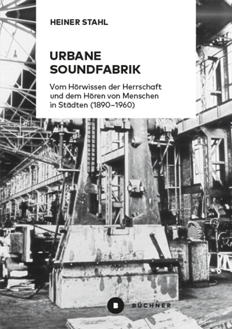 Urbane Soundfabrik - Heiner Stahl