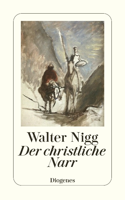 Der christliche Narr - Walter Nigg