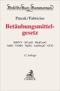 Cover-Bild zum Titel 'Betäubungsmittelgesetz. BtMG' von 'Harald Hans Körner, Felix Huth, Jörn Patzak, Jochen Fabricius'