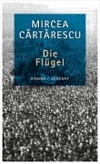 Cover-Bild zum Titel 'Die Flügel' von 'Mircea Cartarescu'