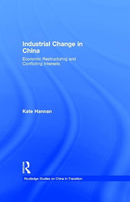 Industrial Change in China - Kate Hannan